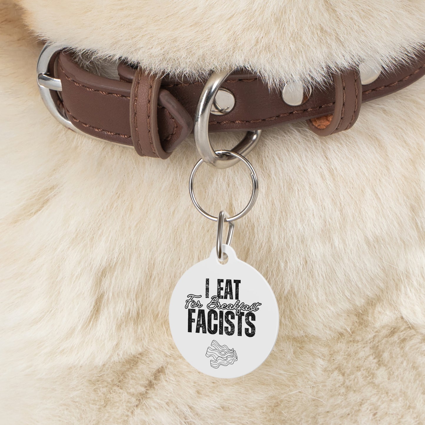 Pet Tags! I Eat Fascists for Breakfast and Anti-Trump AF (Poo edition)