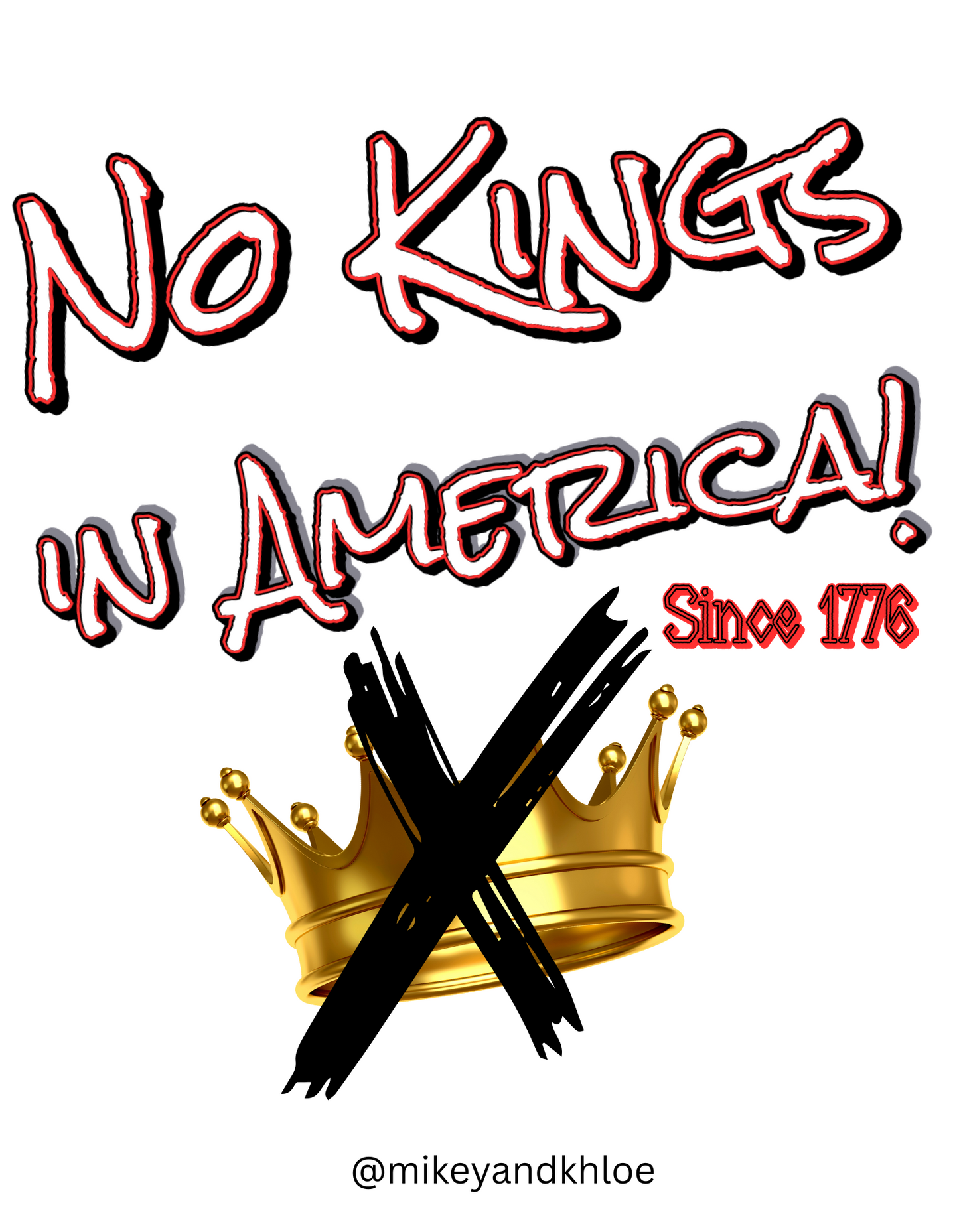 NO KINGS IN AMERICA-Since 1776! Adult T-shirts
