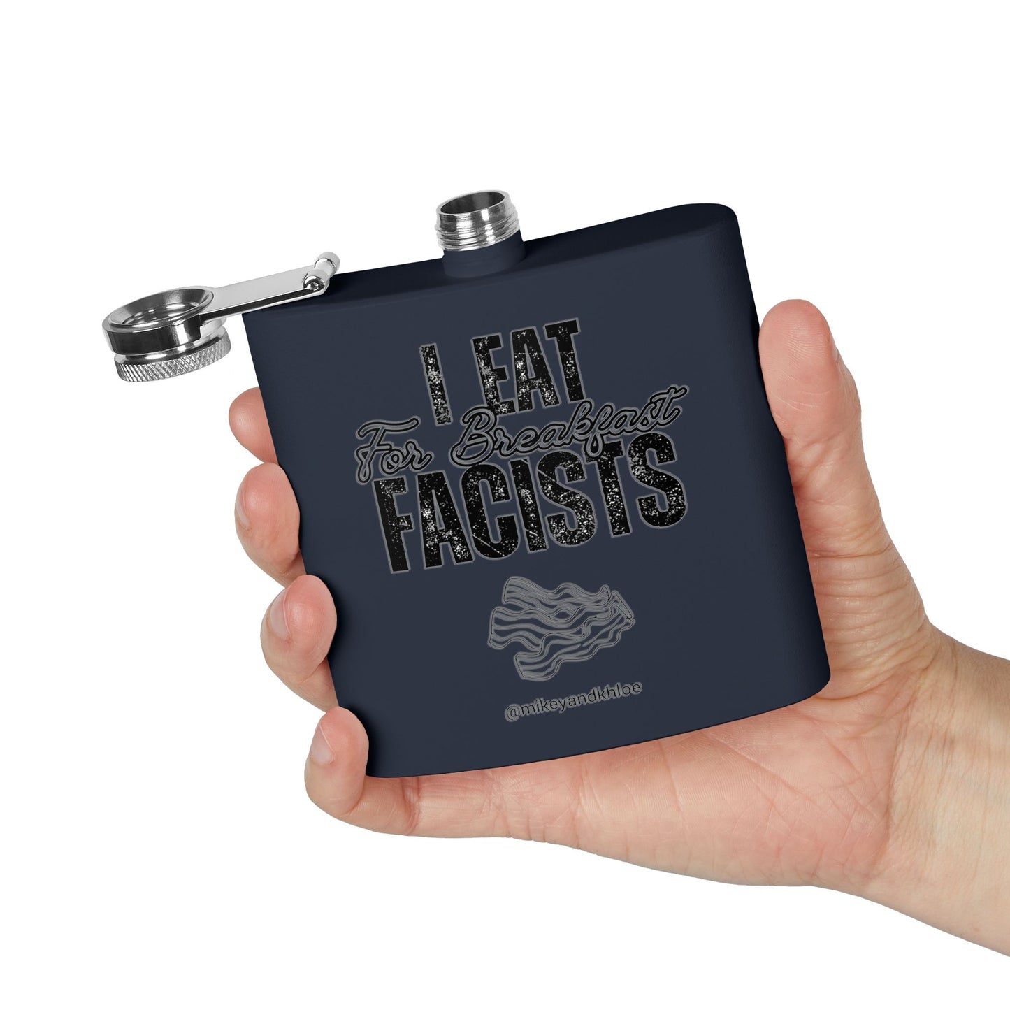 I Eat Fascists for Breakfast! - Flask, 6oz