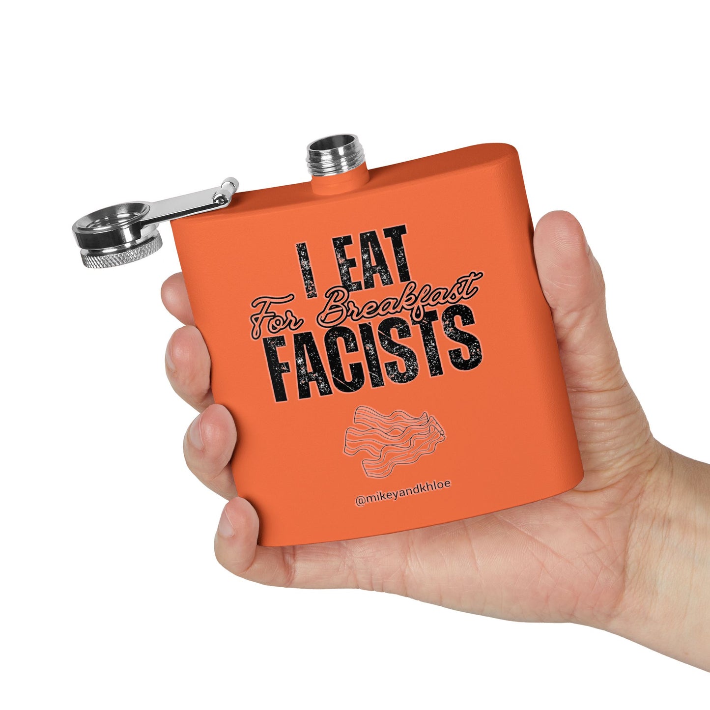 I Eat Fascists for Breakfast! - Flask, 6oz