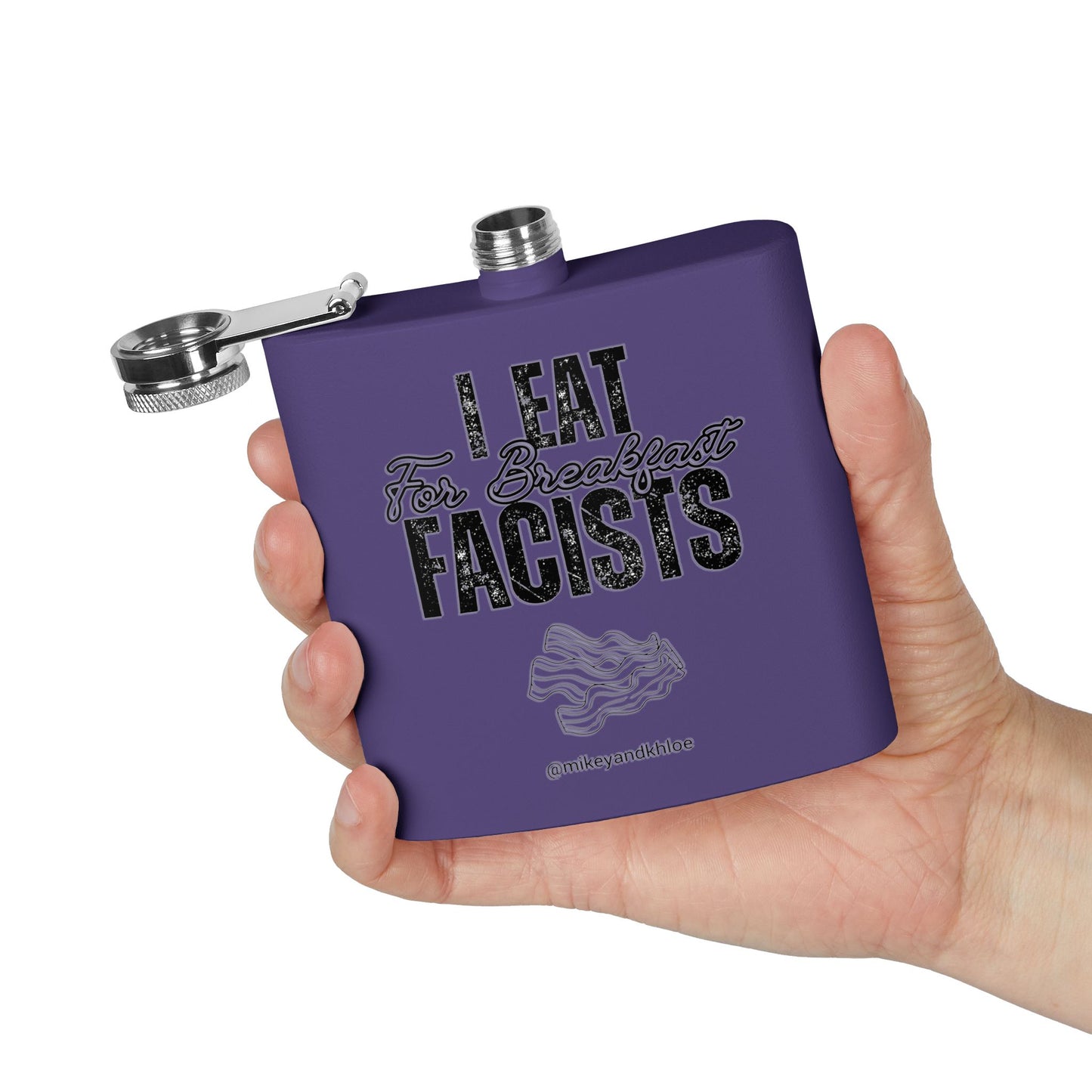 I Eat Fascists for Breakfast! - Flask, 6oz