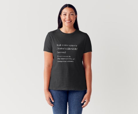 Kakistocracy Adult T's  (It's all CACA)