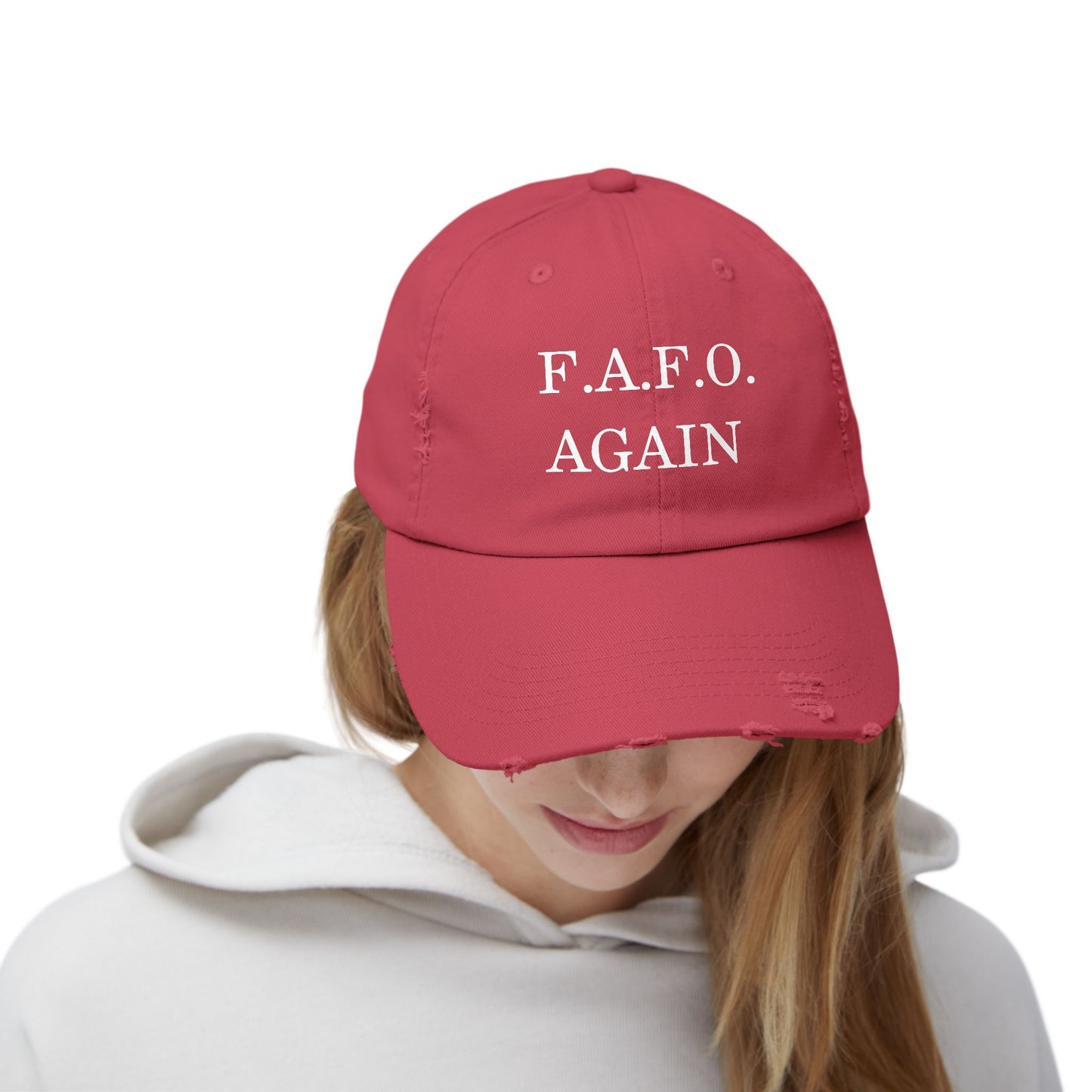 "F.A.F.O. Again" Distressed Cap