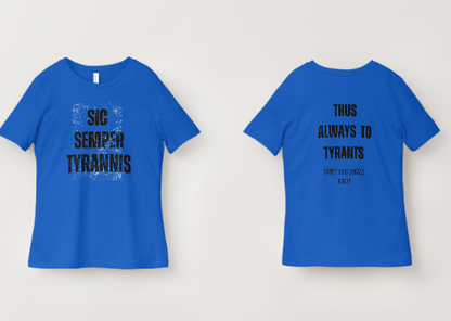 Sic Semper Tyrannis- Thus Always to Tyrants! Adult T-shirts