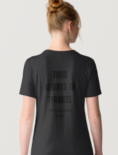 Sic Semper Tyrannis- Thus Always to Tyrants! Adult T-shirts
