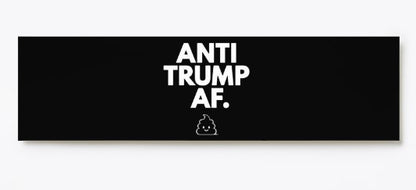 Anti-Trump AF Bumper stickers-2 styles