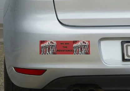 We are the Resistance Bumper stickers-2 styles