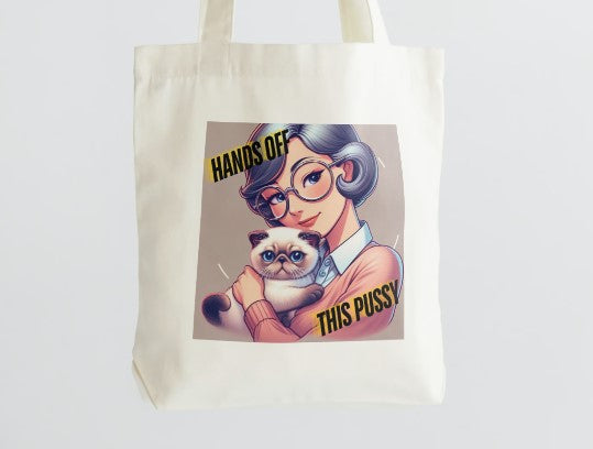 The BOLD P-Tote: HANDS OFF- NO GRABBING THIS PUSSY